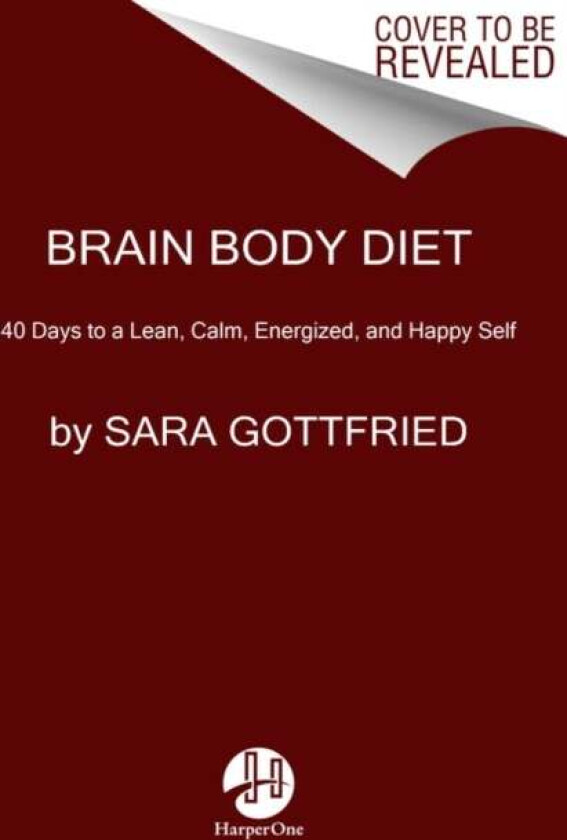Brain Body Diet av Sara Gottfried