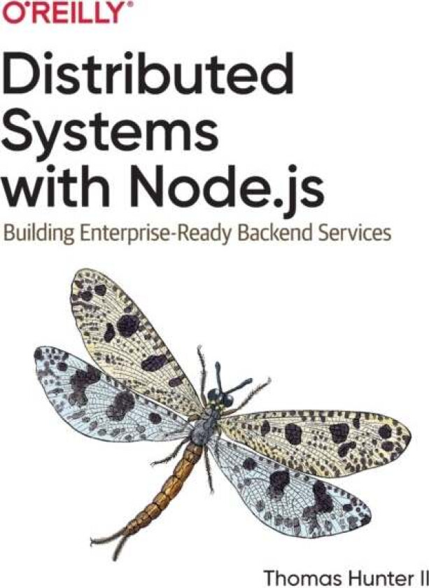 Distributed Systems with Node.js av Thomas Hunter ll