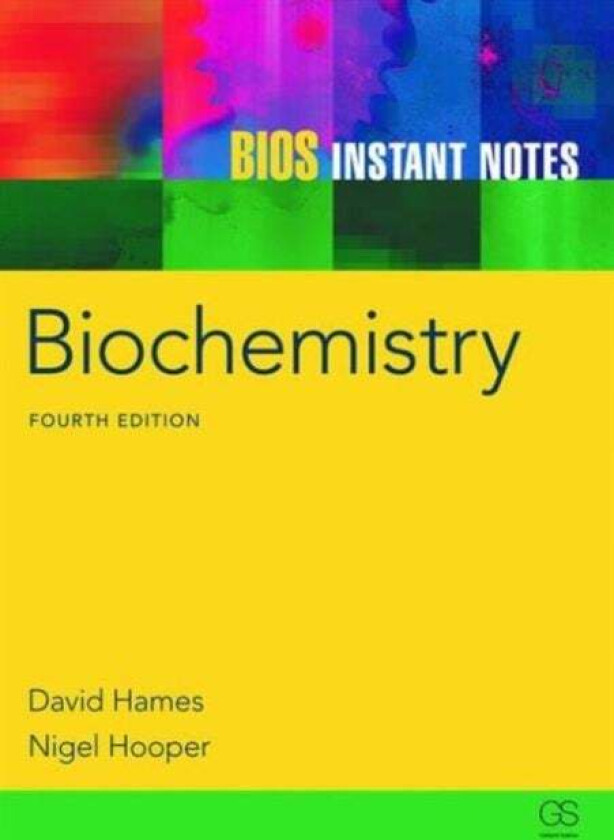 BIOS Instant Notes in Biochemistry av David (University of Leeds UK The University of Leeds United Kingdom University of Leeds UK) Hames, Nigel (Unive