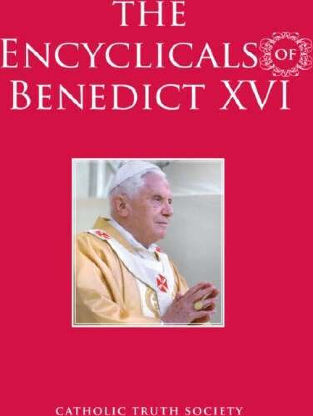 Encyclicals of Benedict XVI av Pope XVI Benedict