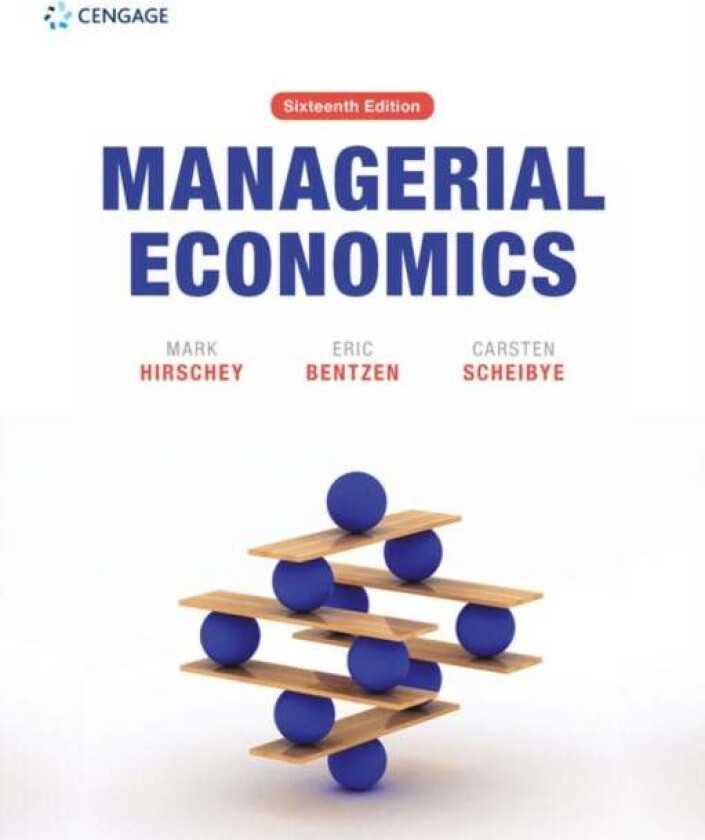 Managerial Economics av Mark (University of Kansas) Hirschey, Eric (Copenhagen Business School Denmark) Bentzen, Carsten (Copenhagen Business School D