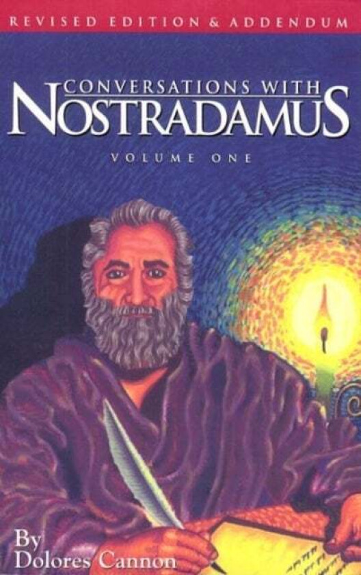 Conversations with Nostradamus: Volume 1 av Dolores (Dolores Cannon) Cannon