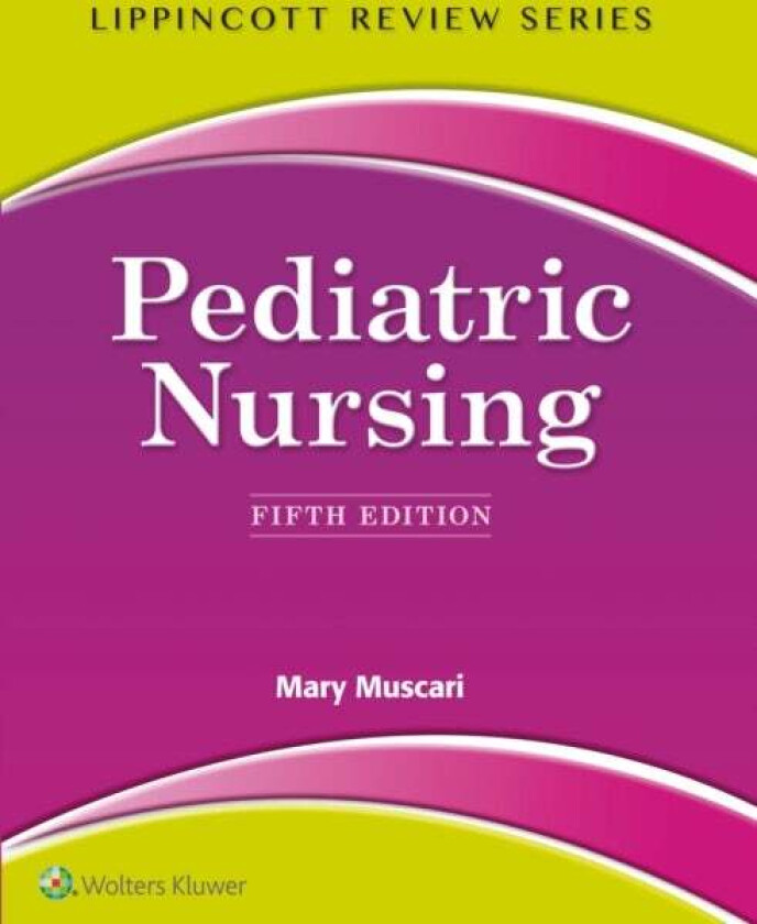 Lippincott Review: Pediatric Nursing av Mary Muscari