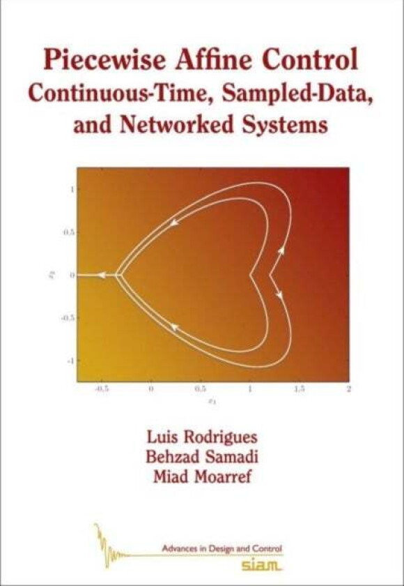 Piecewise Affine Control av Luis Rodrigues, Behzad Samadi, Miad Moarref