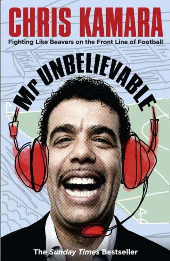 Mr Unbelievable av Chris Kamara