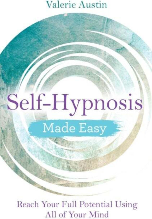 Self-Hypnosis Made Easy av Valerie Austin