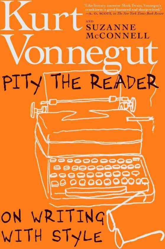 Pity The Reader av Suzanne McConnell, Kurt Vonnegut