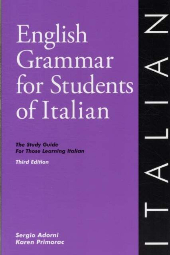English Grammar for Students of Italian av Sergio Adorni, Karen Primorac