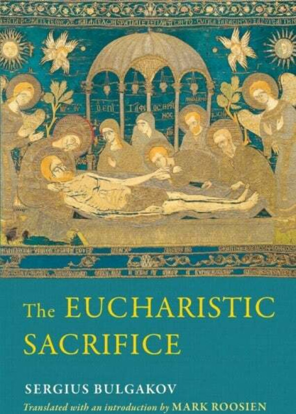 The Eucharistic Sacrifice av Sergius Bulgakov