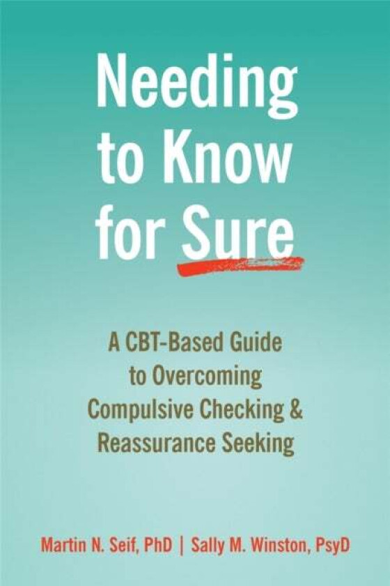 Needing to Know for Sure av Martin N. Seif