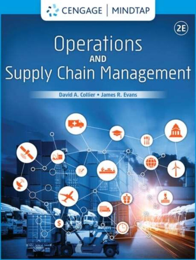 Operations and Supply Chain Management av James (Carl H. Lindner College of Business University of Cincinnati) Evans, David (Florida Gulf Coast Univer