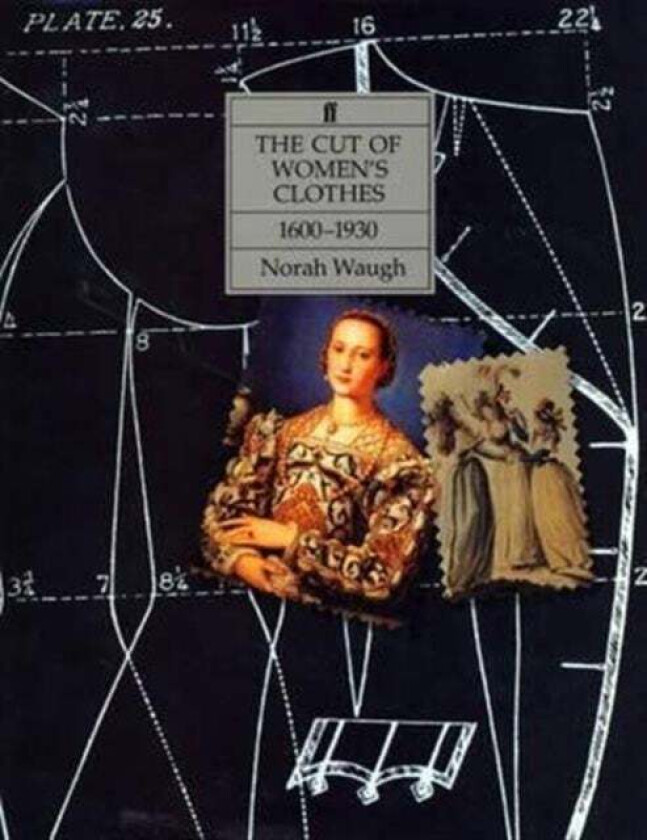 The Cut of Women's Clothes av Norah Waugh