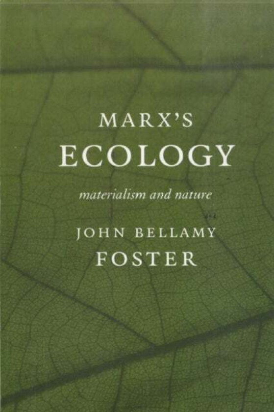 Marx's Ecology av John Bellamy Foster