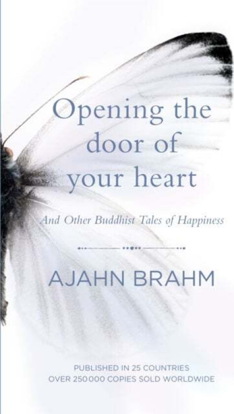 Opening the Door of Your Heart av Ajahn Brahm