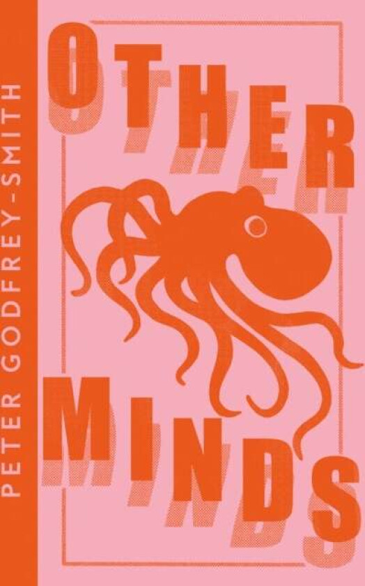 Other Minds av Peter Godfrey-Smith