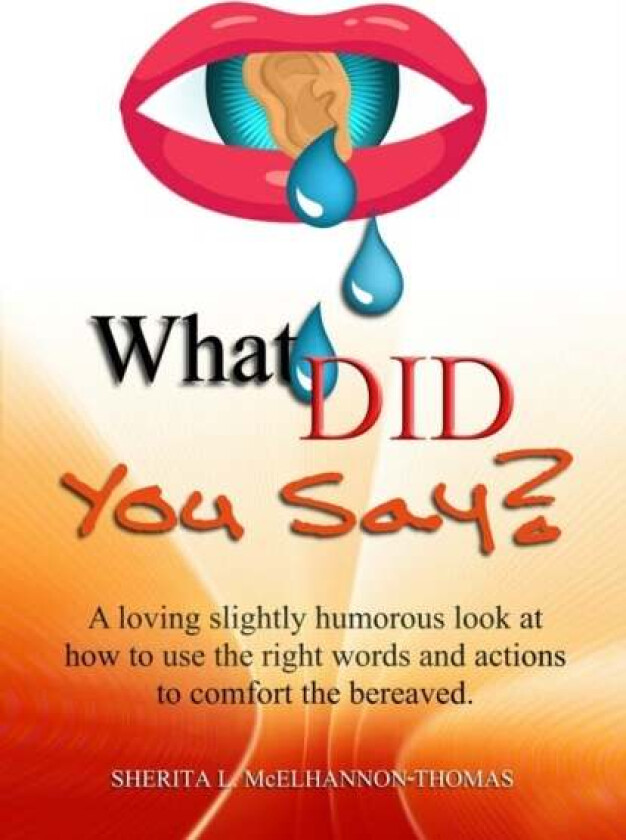 What Did You Say? av Sherita L McElhannon-Thomas