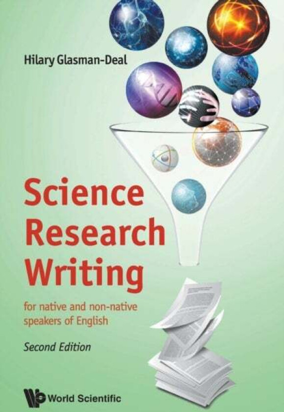 Science Research Writing: For Native And Non-native Speakers Of English av Hilary (Imperial College London Uk) Glasman-deal