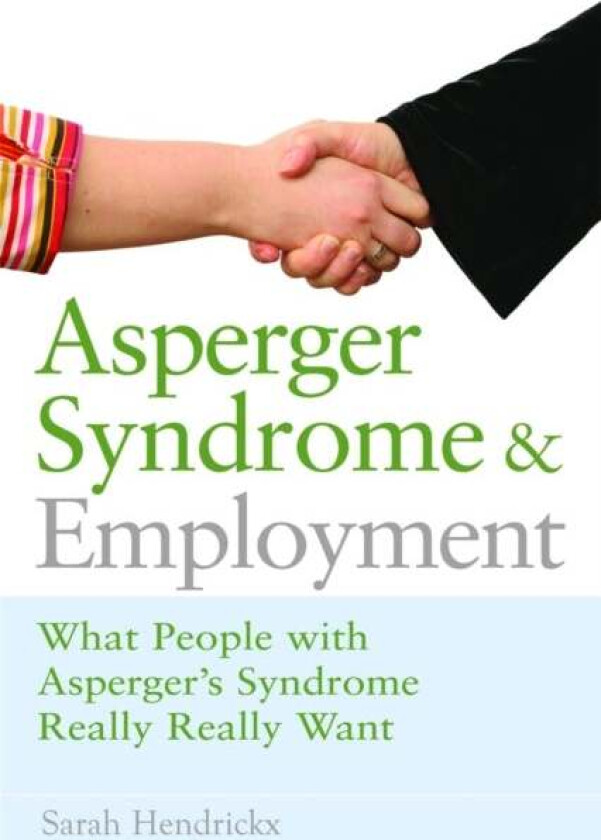 Asperger Syndrome and Employment av Sarah Hendrickx
