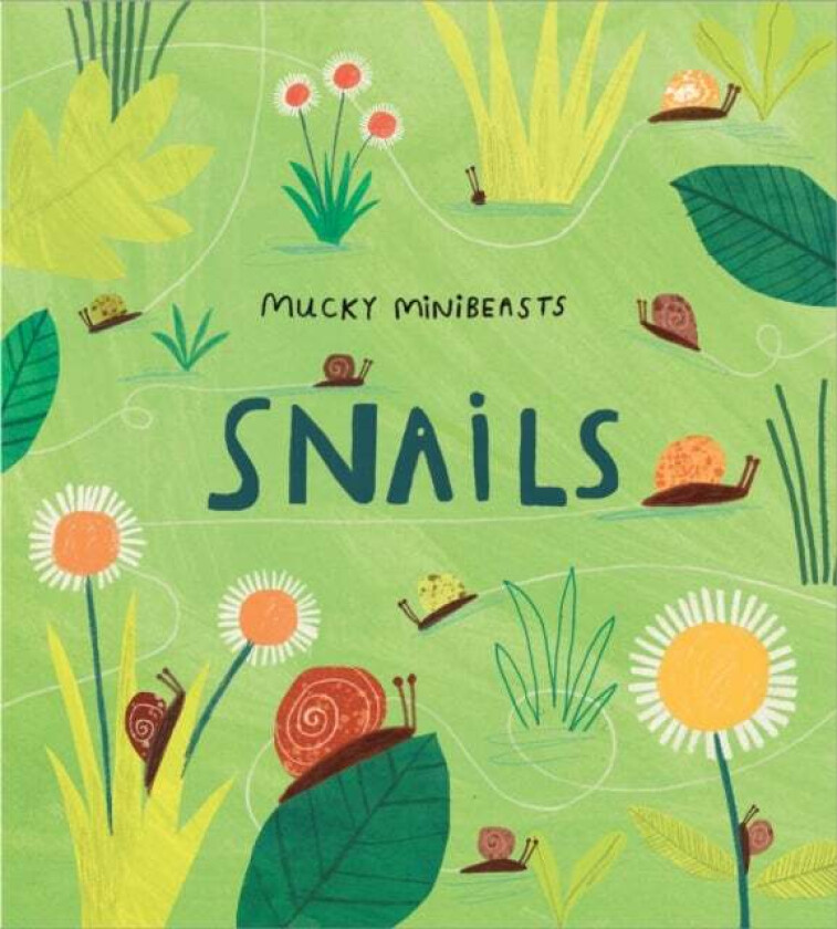 Mucky Minibeasts: Snails av Susie Williams