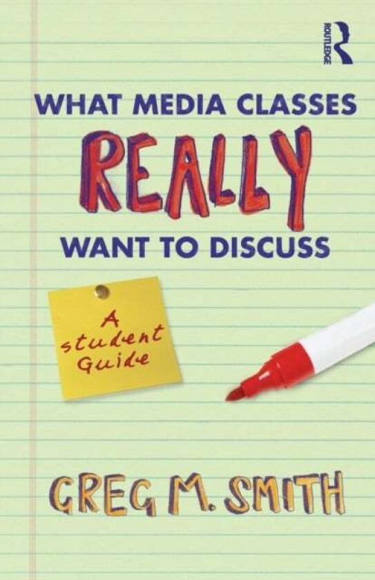What Media Classes Really Want to Discuss av George L. Campbell