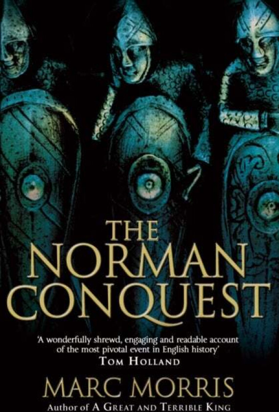The Norman Conquest av Marc Morris