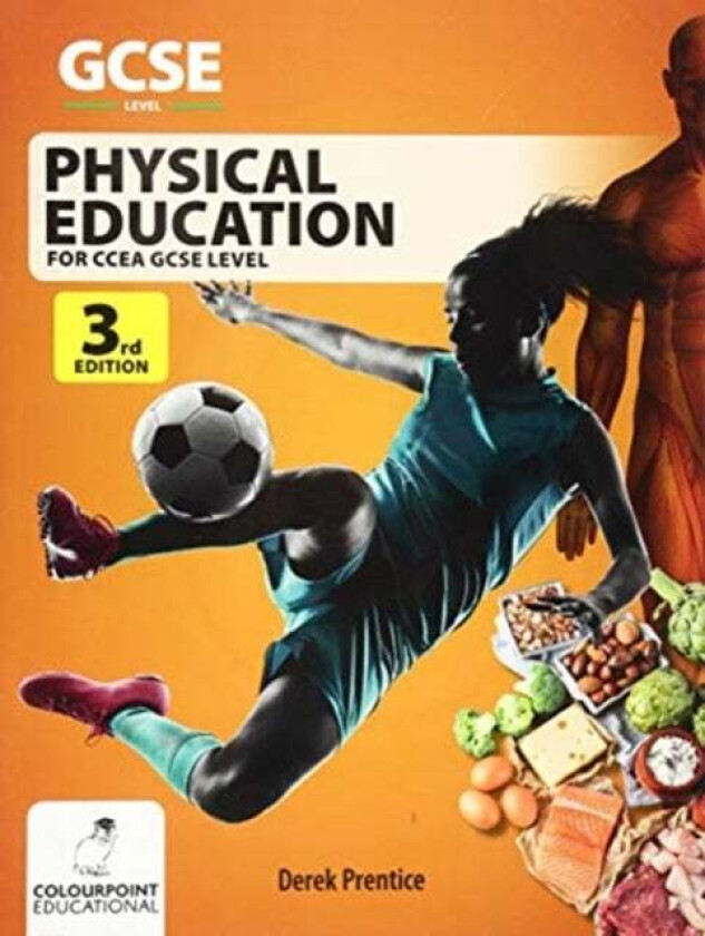 Physical Education for CCEA GCSE (3rd Edition) av Derek Prentice