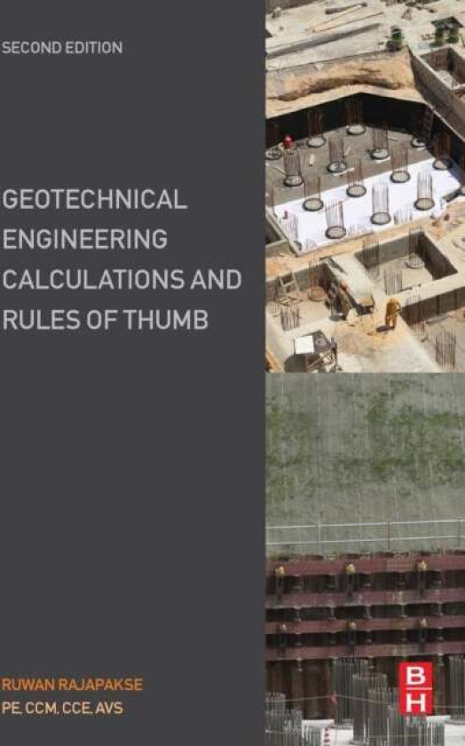 Geotechnical Engineering Calculations and Rules of Thumb av Ruwan Abey (Practicing Civil Engineer and Construction Manager New York NY USA and New Jer