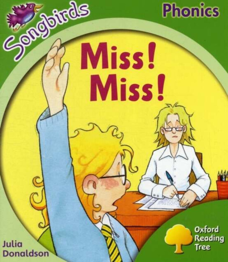 Oxford Reading Tree Songbirds Phonics: Level 2: Miss! Miss! av Julia Donaldson