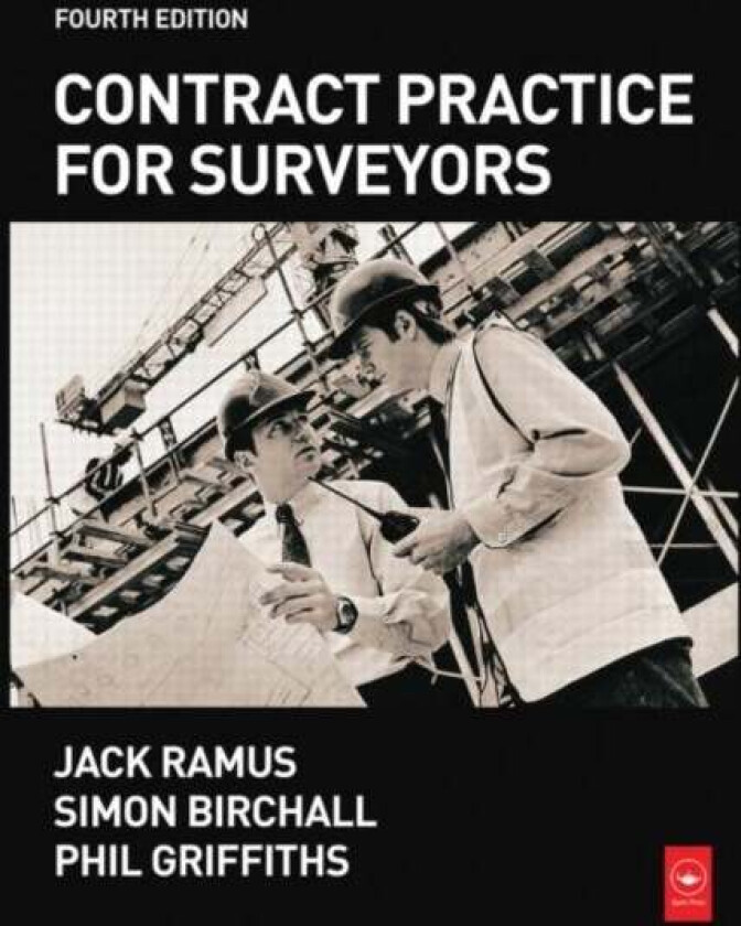 Contract Practice for Surveyors av Simon Birchall, J W Ramus
