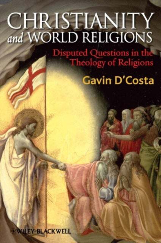 Christianity and World Religions av Gavin (University of Bristol) D'Costa