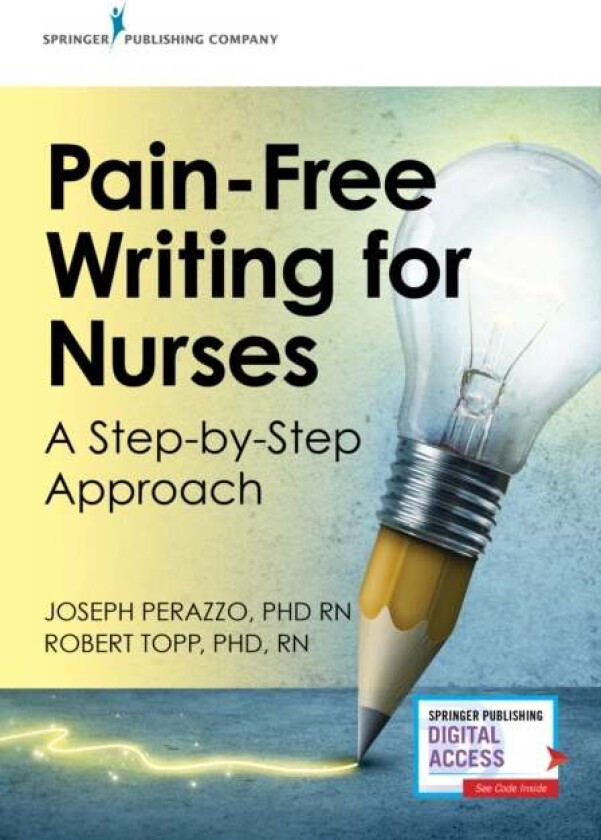 Pain-Free Writing for Nurses av Joseph Perazzo, Robert Topp