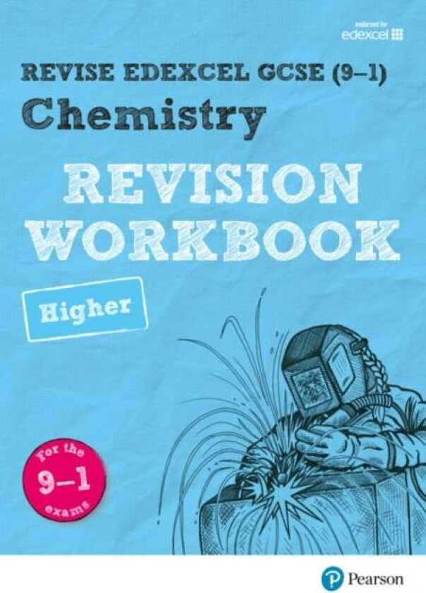 Pearson REVISE Edexcel GCSE (9-1) Chemistry Higher Revision Workbook: For 2024 and 2025 assessments av Nigel Saunders