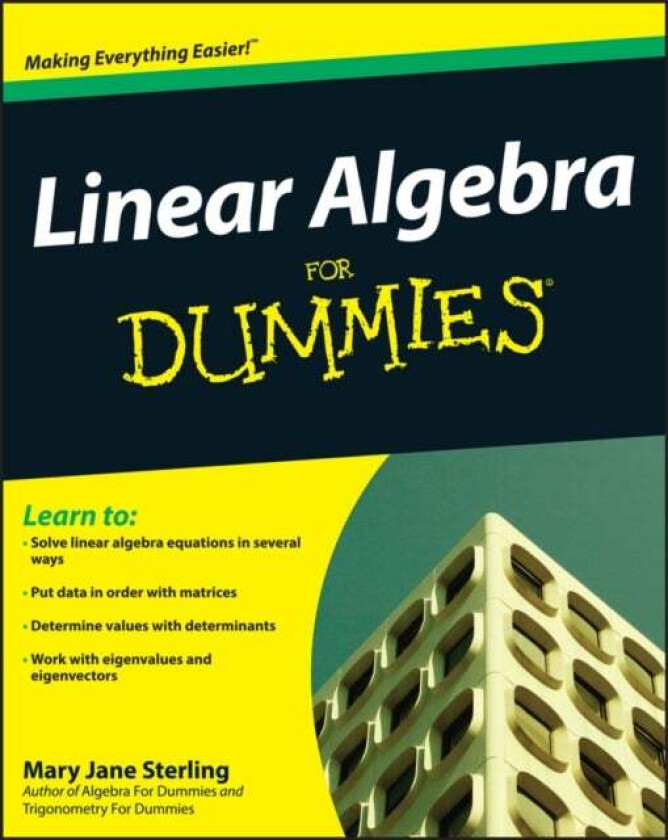 Linear Algebra For Dummies av Mary Jane (Bradley University Peoria IL) Sterling