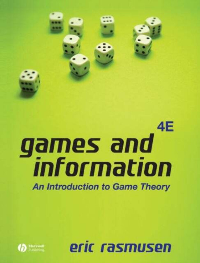 Games and Information av Eric (Indiana University) Rasmusen