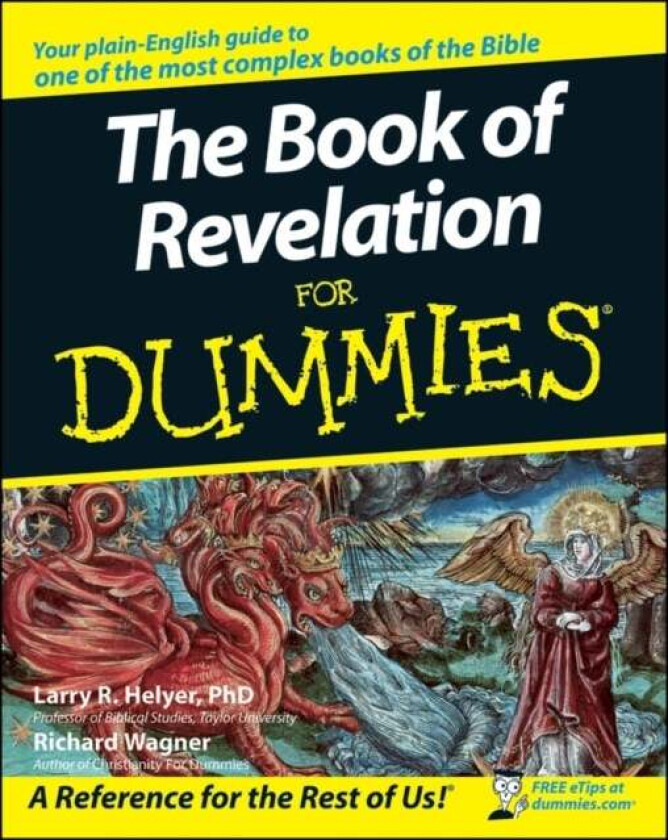 The Book of Revelation For Dummies av Richard Wagner, Larry R. Helyer