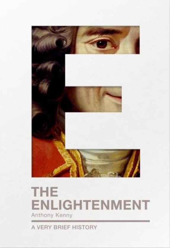 The Enlightenment av Anthony Kenny