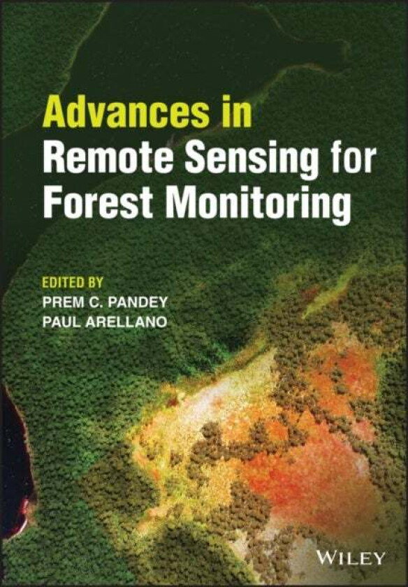 Advances in Remote Sensing for Forest Monitoring