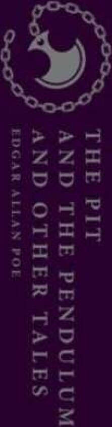 The Pit and the Pendulum and Other Tales av Edgar Allan Poe