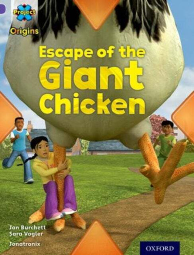 Project X Origins: Purple Book Band, Oxford Level 8: Habitat: Escape of the Giant Chicken av Jan Burchett, Sara Vogler