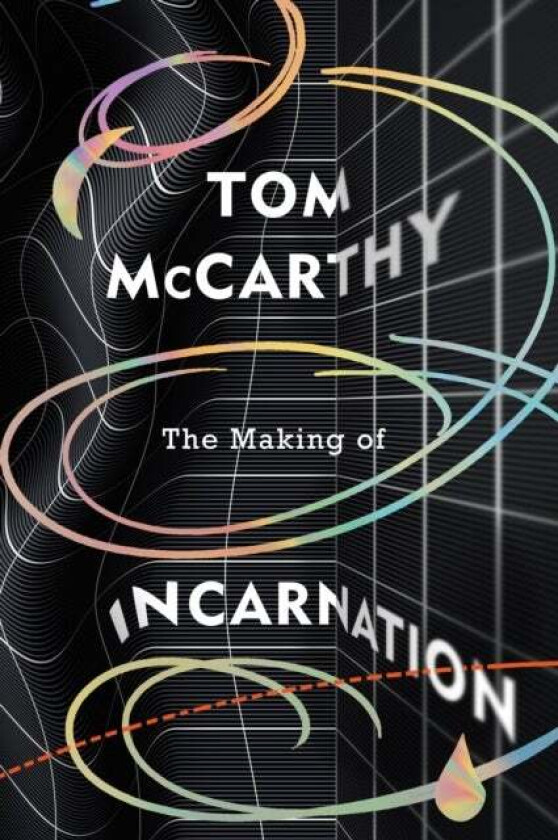 The Making of Incarnation av Tom McCarthy