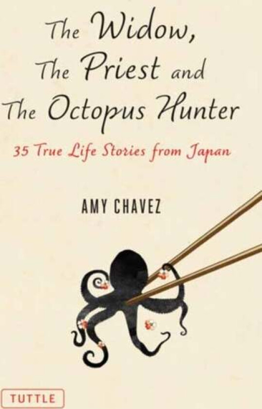 The Widow, The Priest and The Octopus Hunter av Amy Chavez