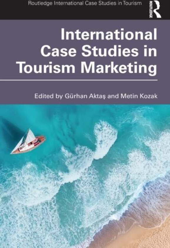 International Case Studies in Tourism Marketing
