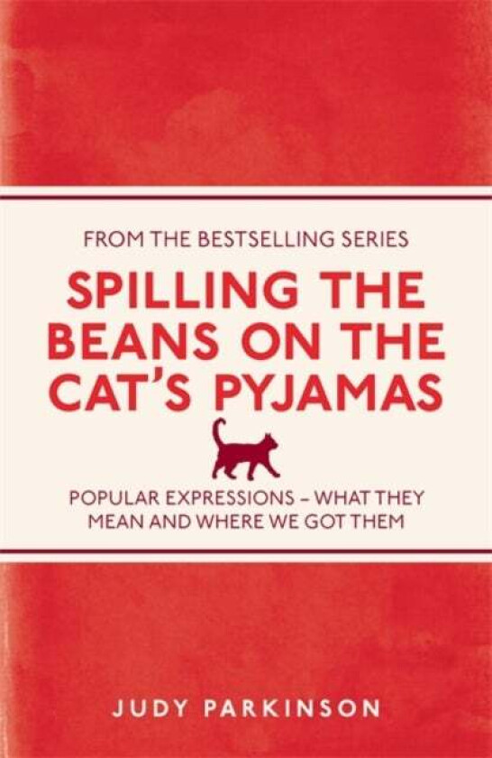 Spilling the Beans on the Cat's Pyjamas av Judy Parkinson