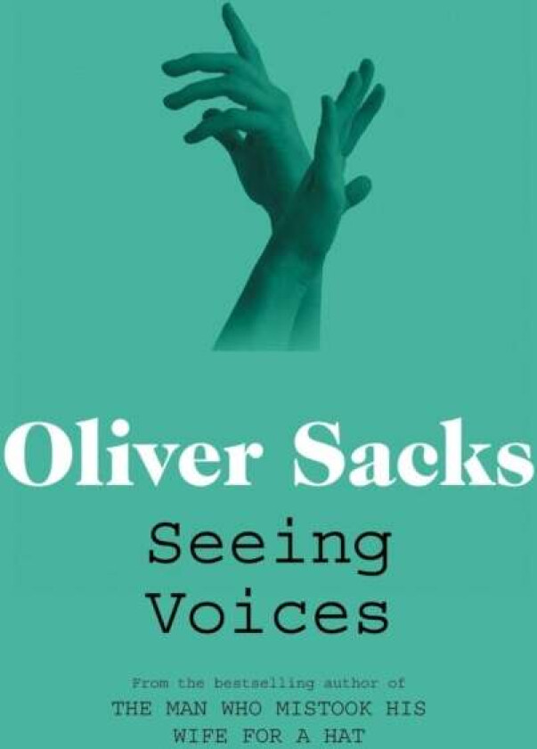 Seeing Voices av Oliver Sacks