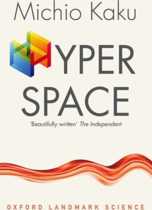 Hyperspace av Michio (City College of the City University of New York) Kaku