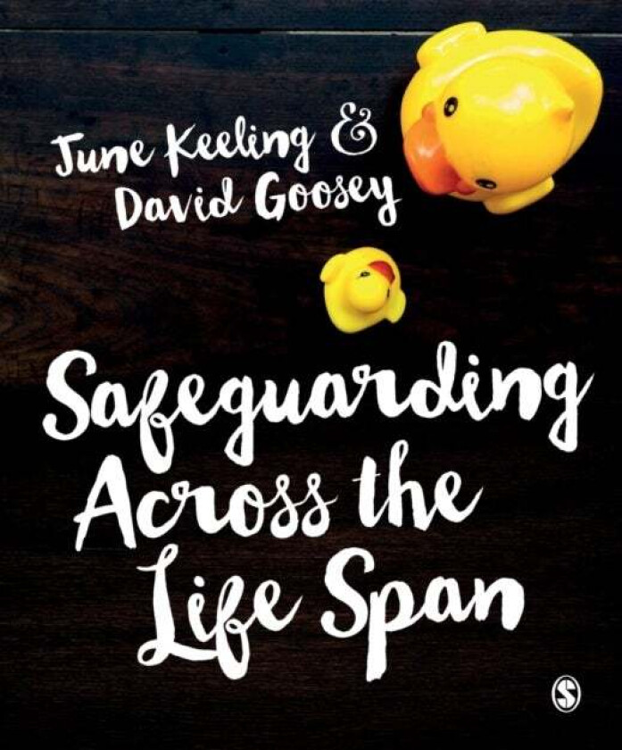 Safeguarding Across the Life Span av June Keeling, David Goosey