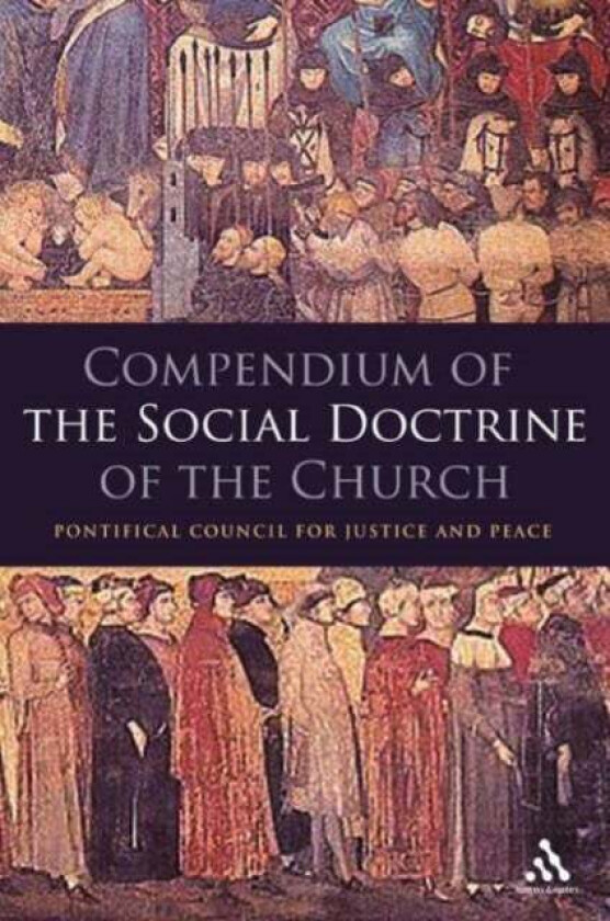 Compendium of the Social Doctrine of the Church av Pontifical Council of Justice and Peace