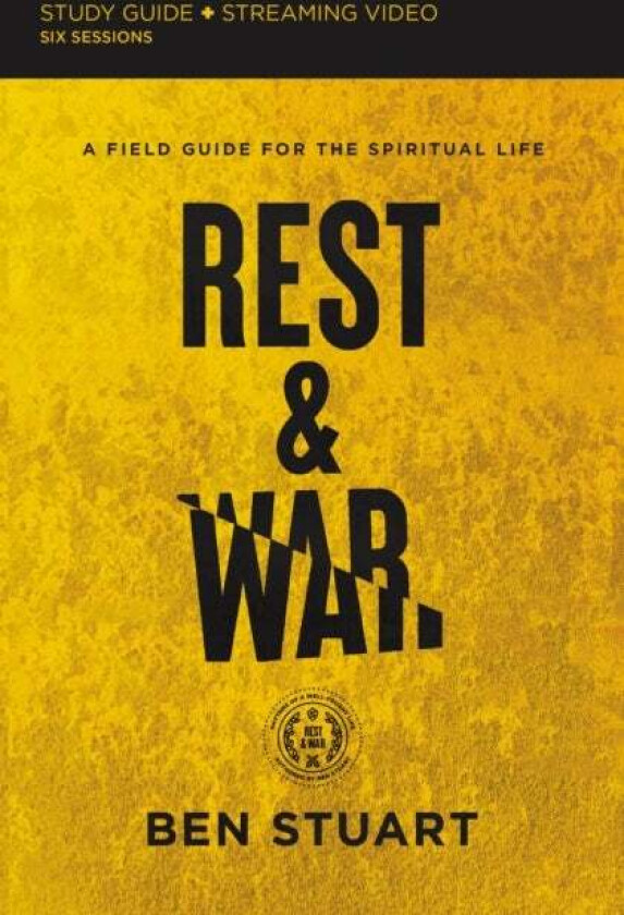 Rest and War Bible Study Guide plus Streaming Video av Ben Stuart