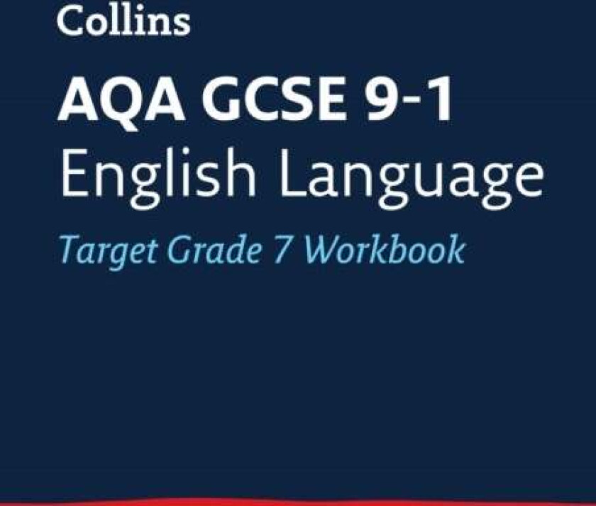 AQA GCSE 9-1 English Language Exam Practice Workbook (Grade 7) av Collins GCSE