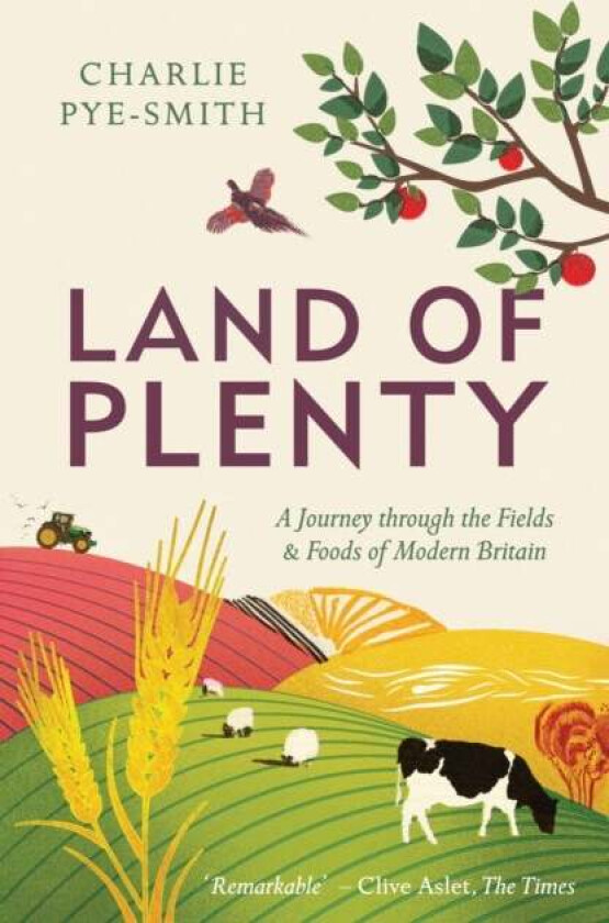 Land of Plenty av Charlie Pye-Smith